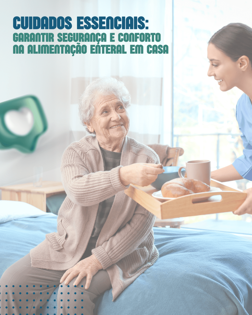 Cuidados Essenciais: Garantir Segurança e Conforto na Alimentação Enteral em&nbsp;Casa